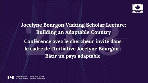 Conférence de 2023 avec le chercheur invité dans le cadre de l'Initiative Jocelyne Bourgon : Bâtir un pays adaptable