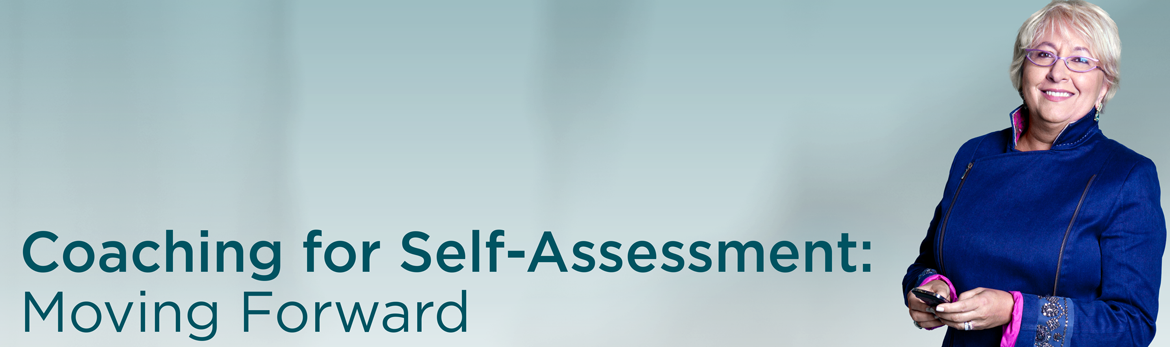 Coaching for Self-Assessment: Moving Forward