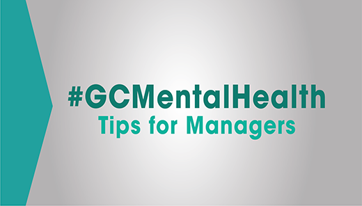 #GCMentalHealth: Tips for Managers